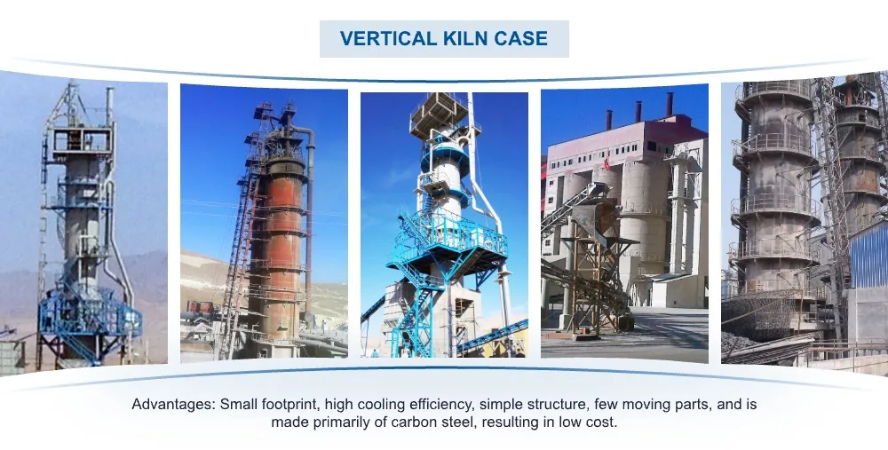 Vertical Kiln Lime Production Line Project Cases Project cases of vertical kiln lime production lines installed in different locations.
These projects demonstrate the advantages of vertical kilns, including small footprint, high cooling efficiency, simple structure, few moving parts, and cost-effective carbon steel construction.